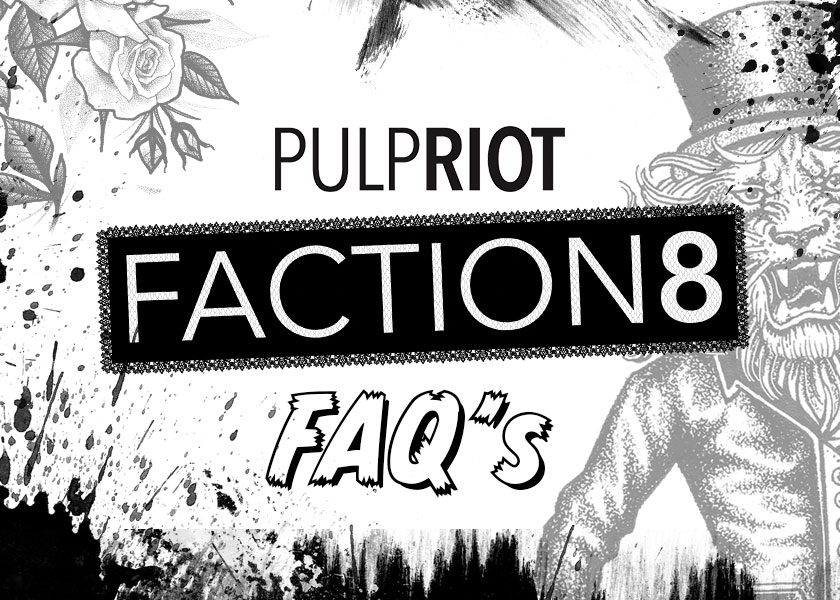 New In! Faction8 FAQ's