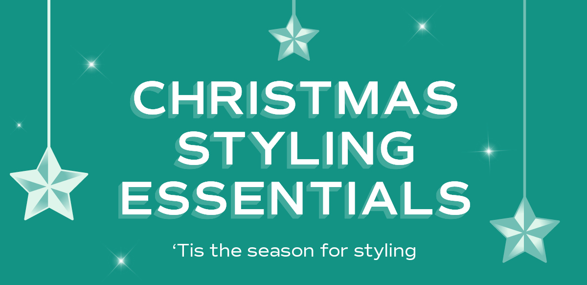 Christmas Styling Essentials