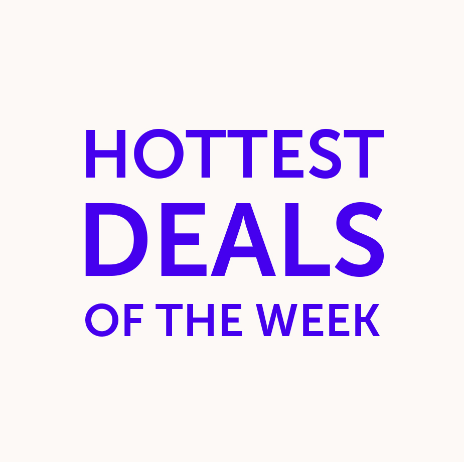 Hottest Deals of The Week